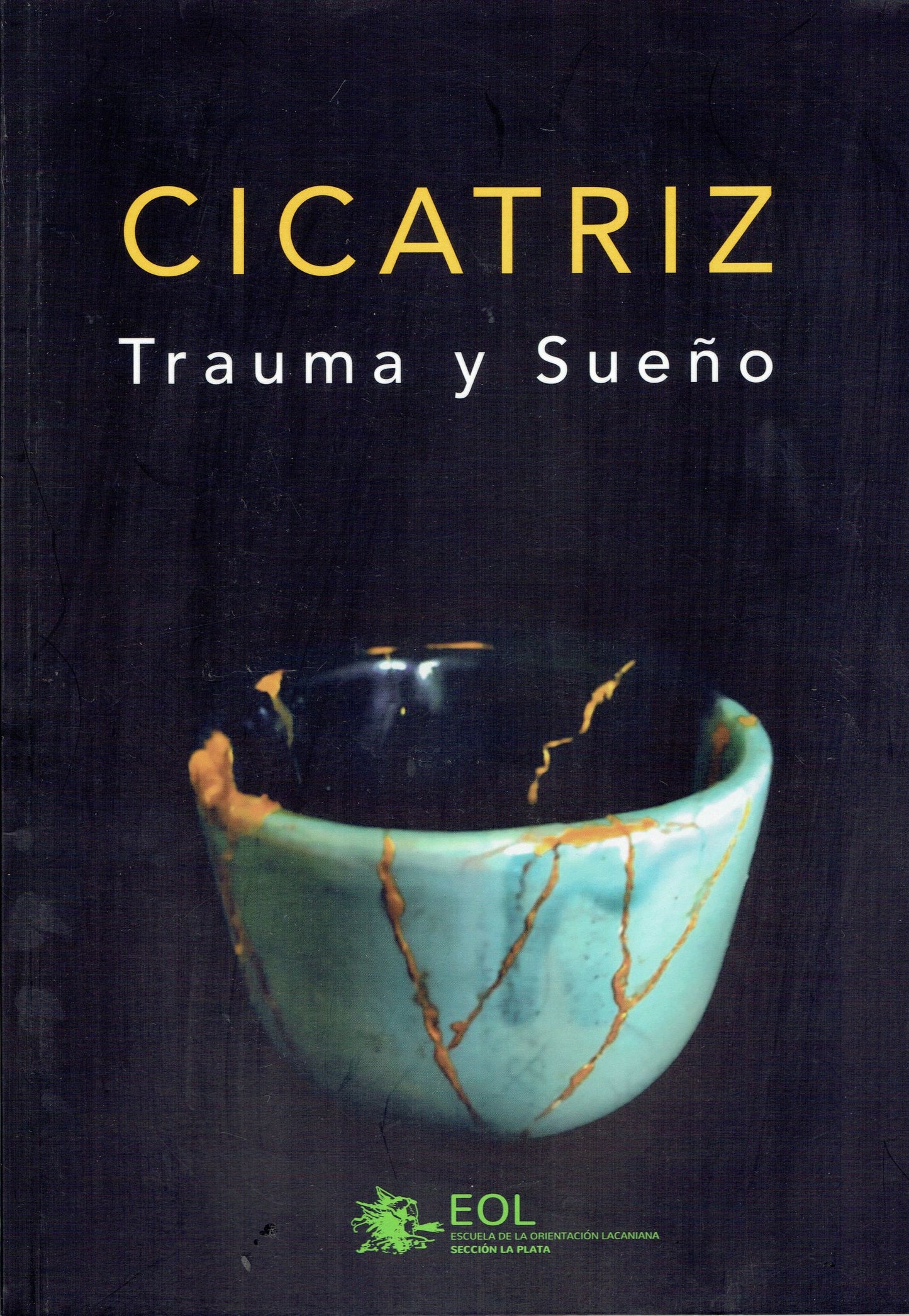 CICATRIZ. TRAUMA Y SUEÑO