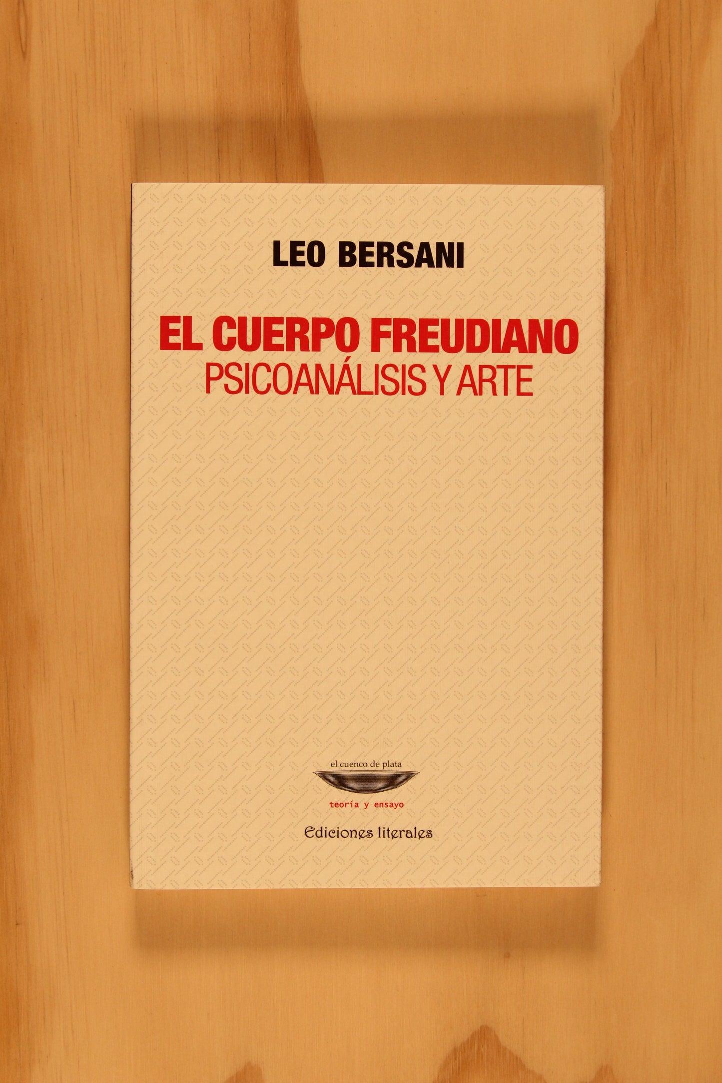 EL CUERPO FREUDIANO. PSICOANÁLISIS Y ARTE