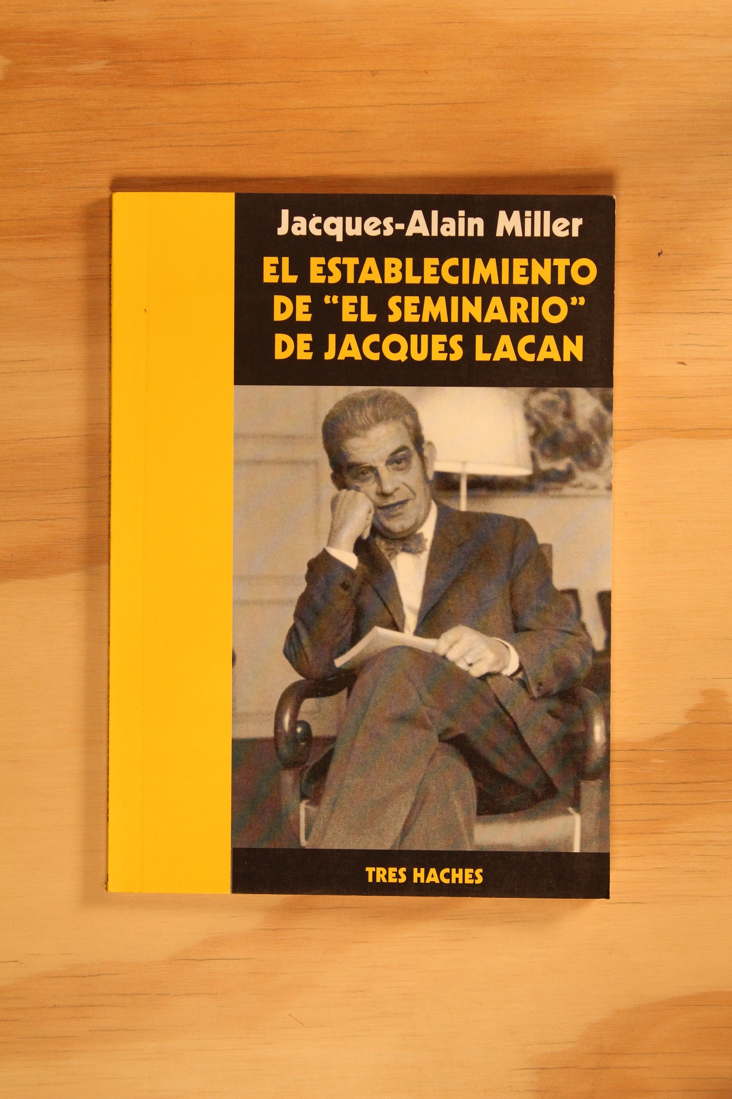 EL ESTABLECIMIENTO DE "EL SEMINARIO" DE JACQUES LACAN.