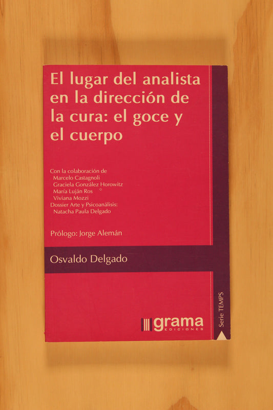 EL LUGAR DEL ANALISTA EN LA DIRECCIÓN DE LA CURA.