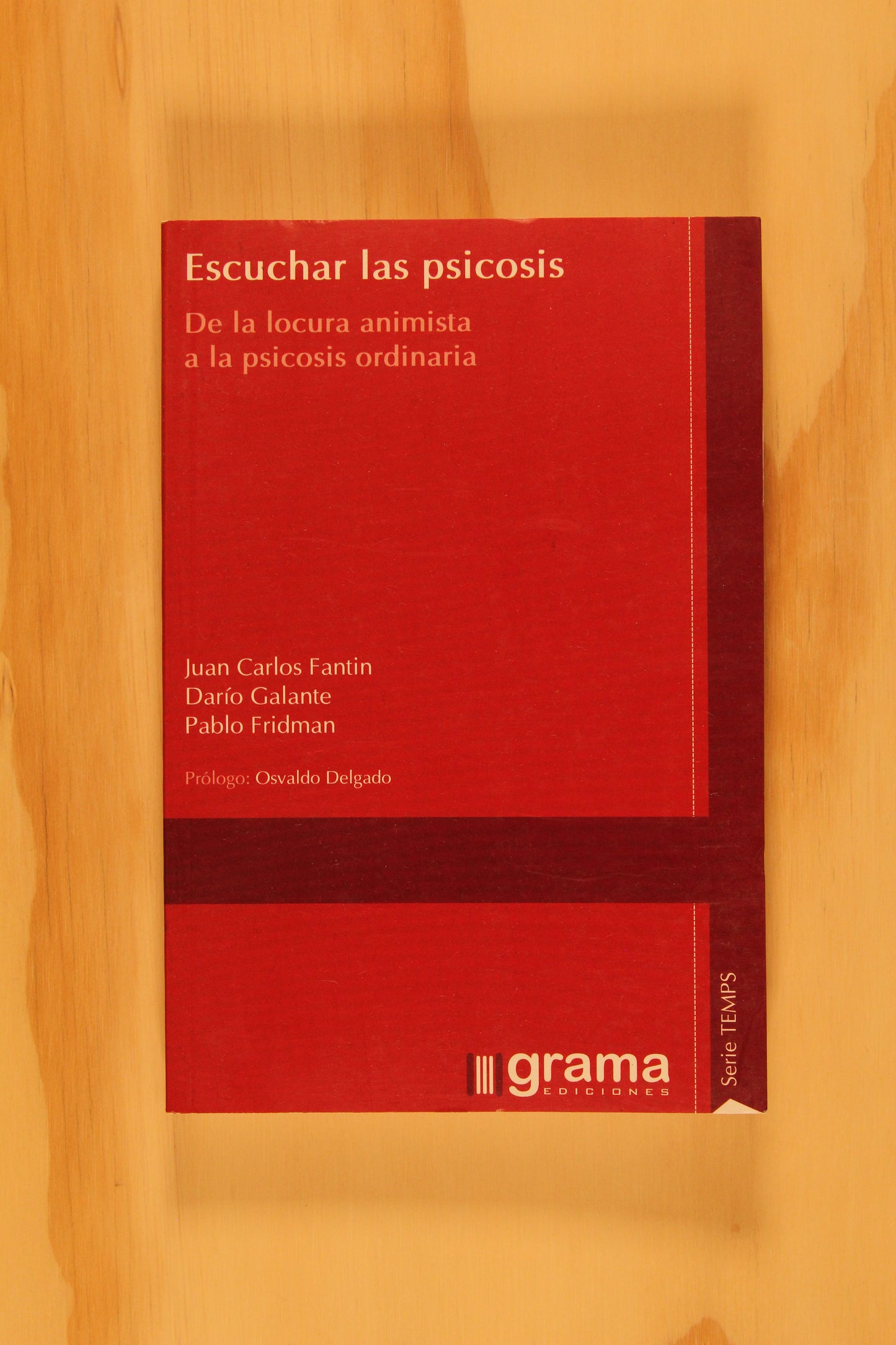 ESCUCHAR LAS PSICOSIS.