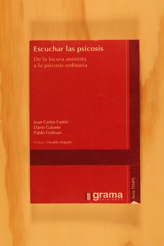 ESCUCHAR LAS PSICOSIS.