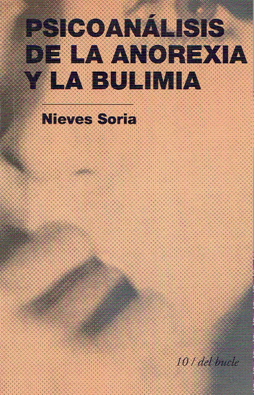 PSICOANÁLISIS DE LA ANOREXIA Y LA BULIMIA.