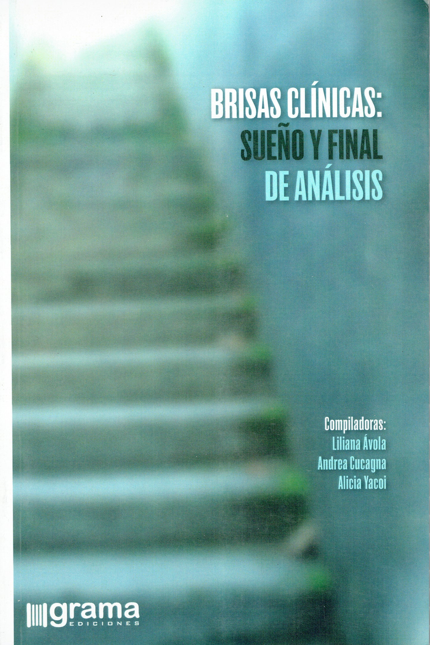 BRISAS CLÍNICAS: SUEÑOS Y FINAL DE ANÁLISIS.