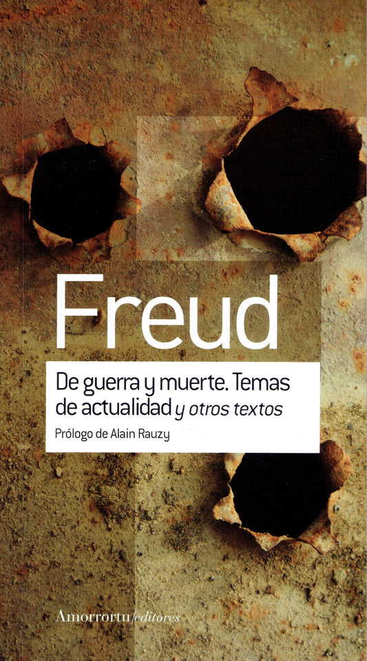 DE GUERRA Y MUERTE. TEMAS DE ACTUALIDAD Y OTROS TEXTOS.