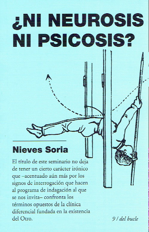 ¿NI NEUROSIS NI PSICOSIS?