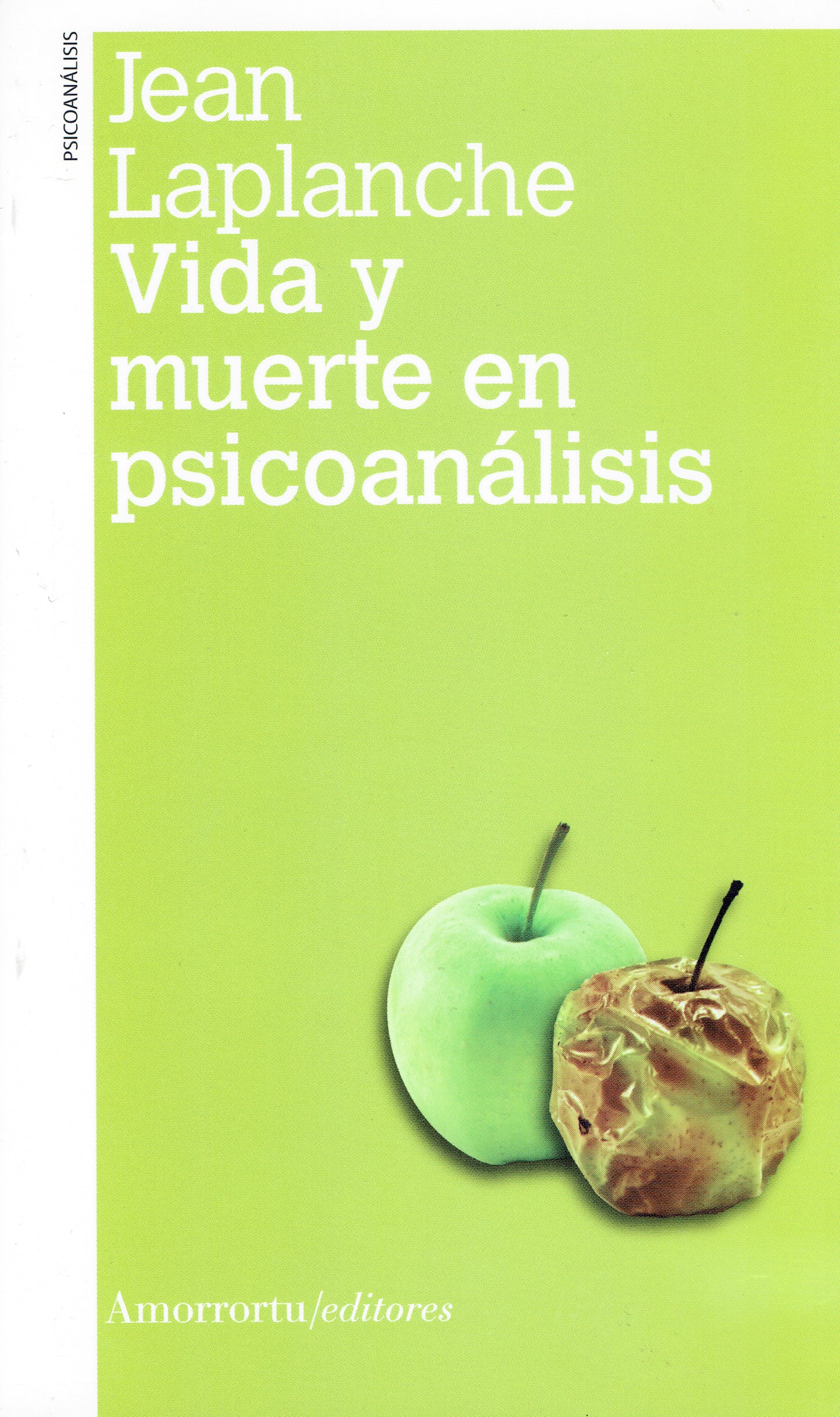 VIDA Y MUERTE EN PSICOANÁLISIS.