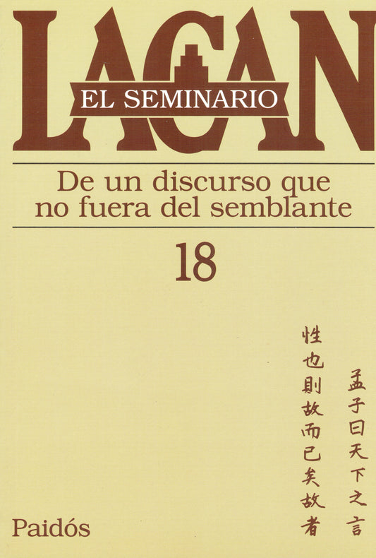 SEMINARIO XVIII, DE UN DISCURSO QUE NO FUERA DEL SEMBLANTE