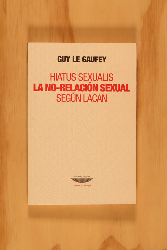 HIATUS SEXUALIS: LA NO- RELACIÓN SEXUAL SEGÚN LACAN