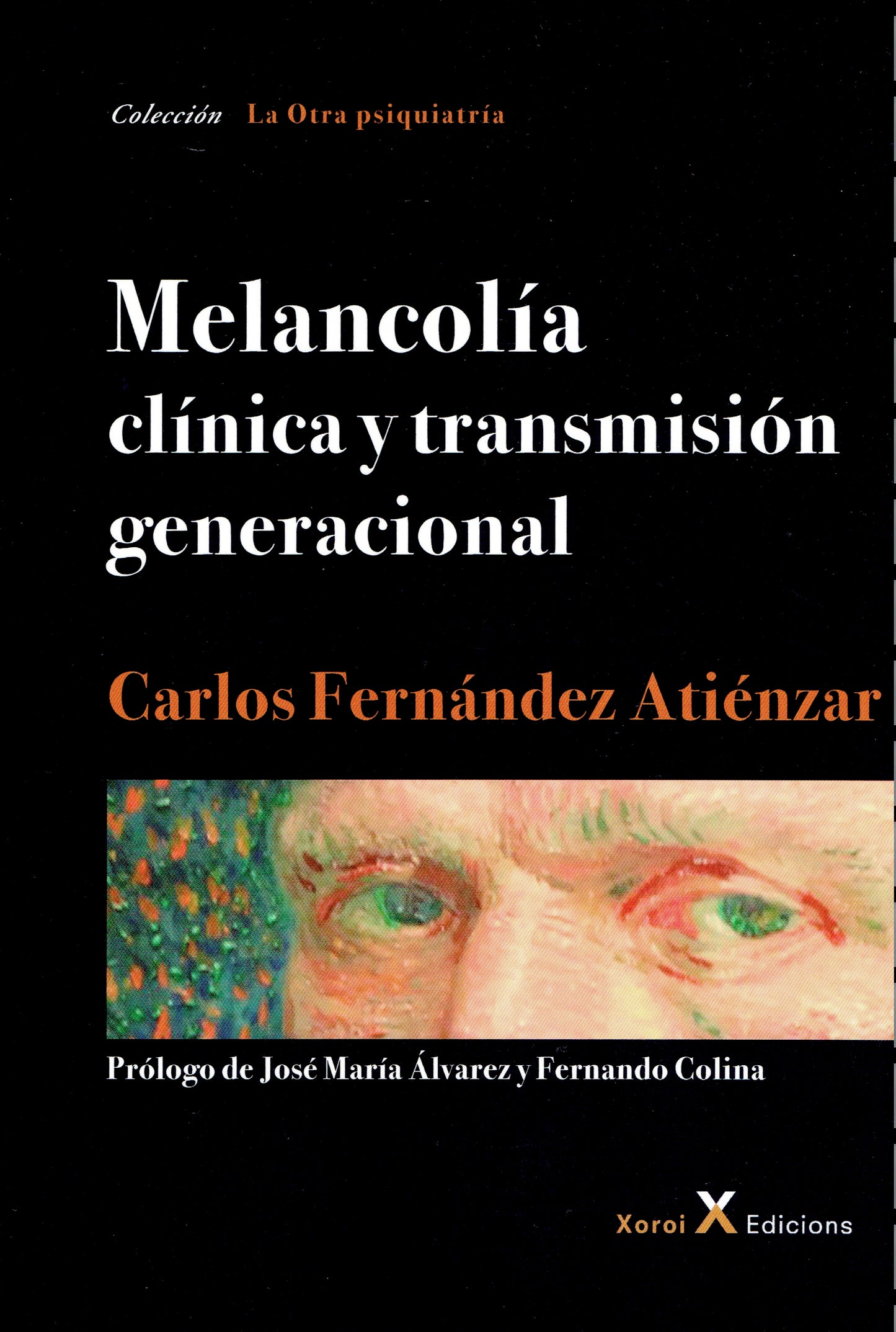 MELANCOLÍA – CLÍNICA Y TRANSMISIÓN GENERACIONAL