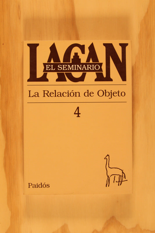 SEMINARIO IV, LA RELACIÓN DE OBJETO.