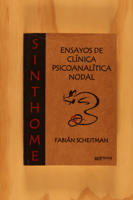 SINTHOME. ENSAYOS DE CLÍNICA PSICOANALÍTICA NODAL