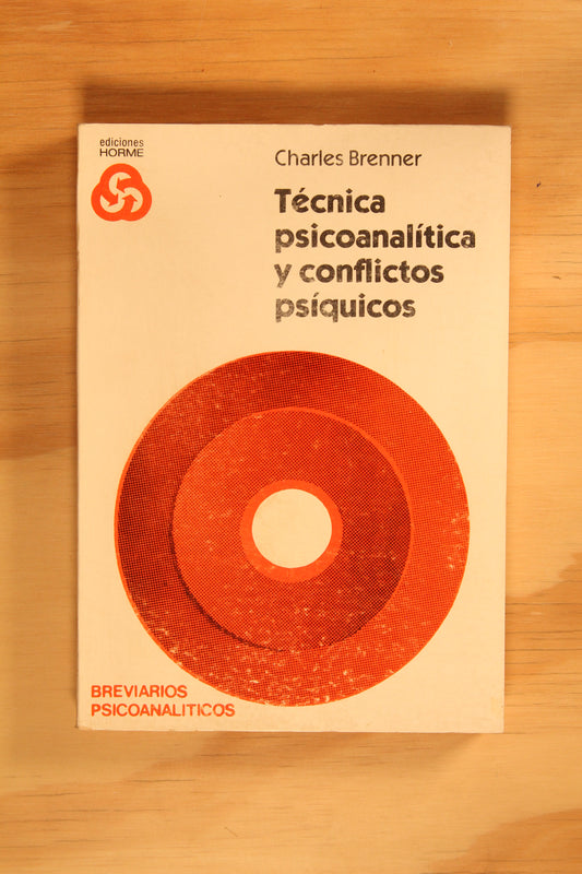TÉCNICA PSICOANALÍTICA Y CONFLICTOS PSÍQUICOS.