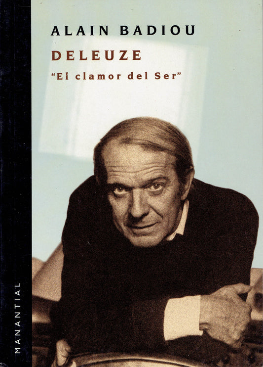 DELEUZE. EL CLAMOR DEL SER.