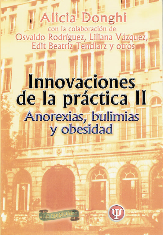 INNOVACIONES DE LA PRÁCTICA II. ANOREXIAS, BULIMIAS Y OBESIDAD.