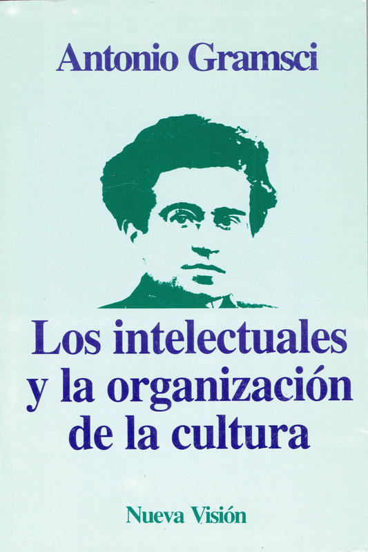 LOS INTELECTUALES Y ORGANIZACIÓN DE LA CULTURA.