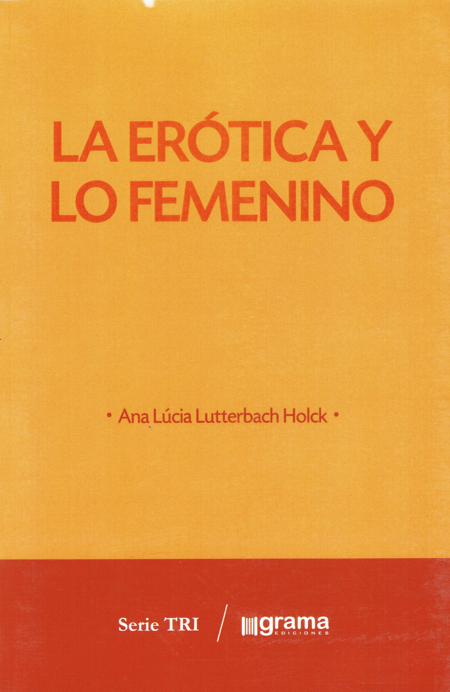 LA ERÓTICA Y LO FEMENINO.