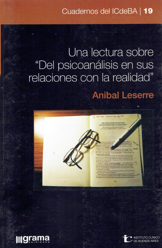 UNA LECTURA SOBRE "DEL PSICOANÁLISIS EN SUS RELACIONES CON LA REALIDAD"