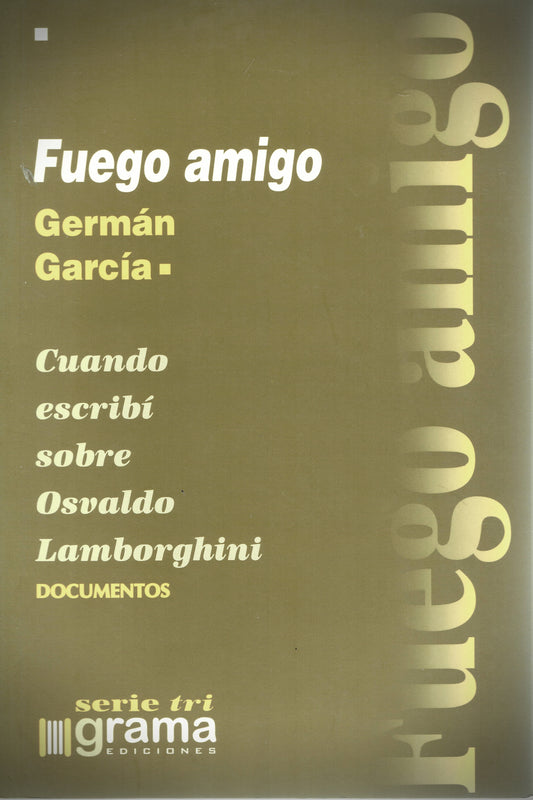 FUEGO AMIGO.