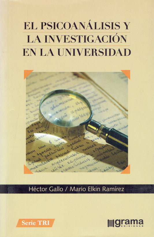EL PSICOANÁLISIS Y LA INVESTIGACIÓN EN LA UNIVERSIDAD