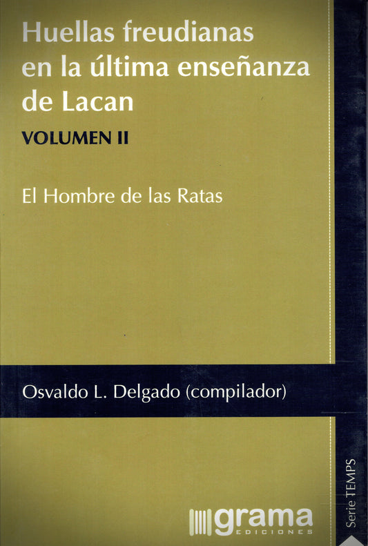 HUELLAS FREUDIANAS EN LA ÚLTIMA ENSEÑANZA DE LACAN II.