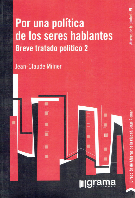 POR UNA POLÍTICA DE LOS SERES HABLANTES.