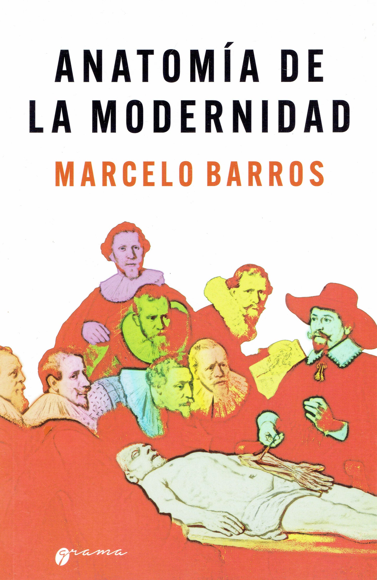 ANATOMÍA DE LA MODERNIDAD