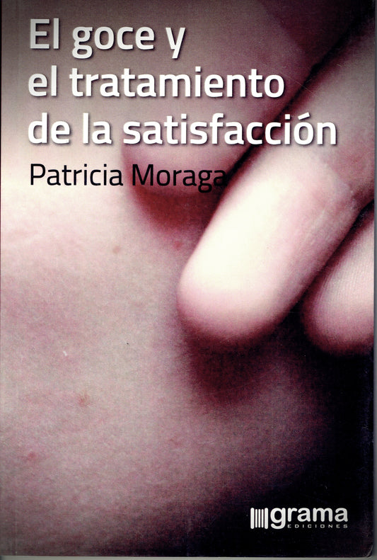 EL GOCE Y EL TRATAMIENTO DE LA SATISFACCIÓN.