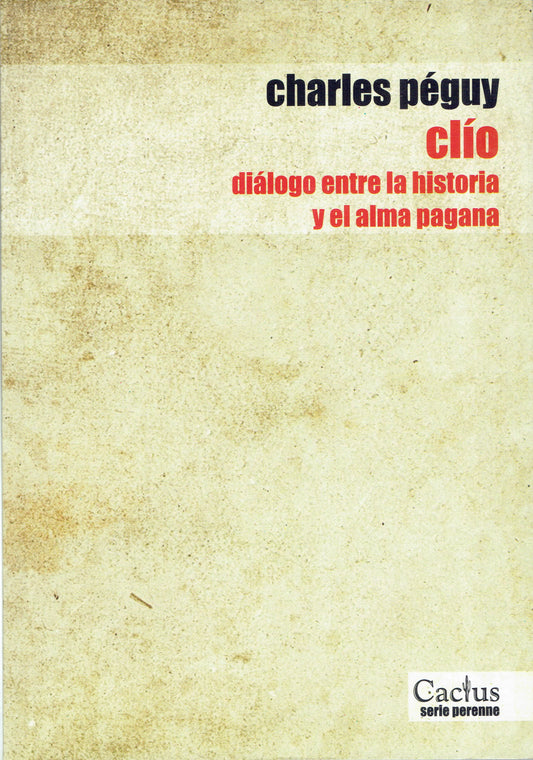 CLÍO. DIÁLOGO ENTRE LA HISTORIA Y EL ALMA PAGANA.