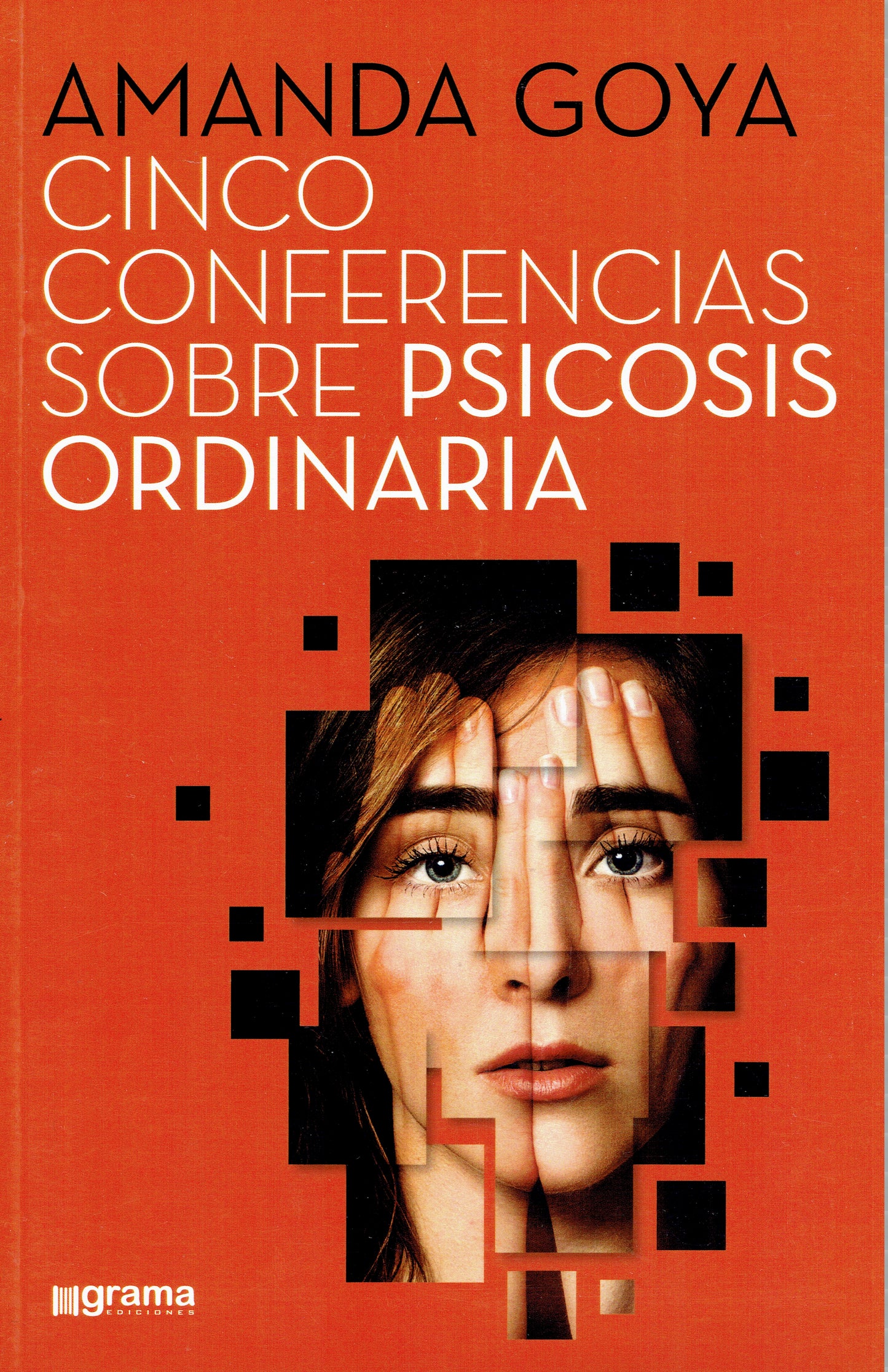 CINCO CONFERENCIAS SOBRE PSICOSIS ORDINARIA.