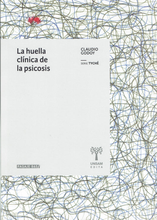 LA HUELLA CLINICA DE LA PSICOSIS