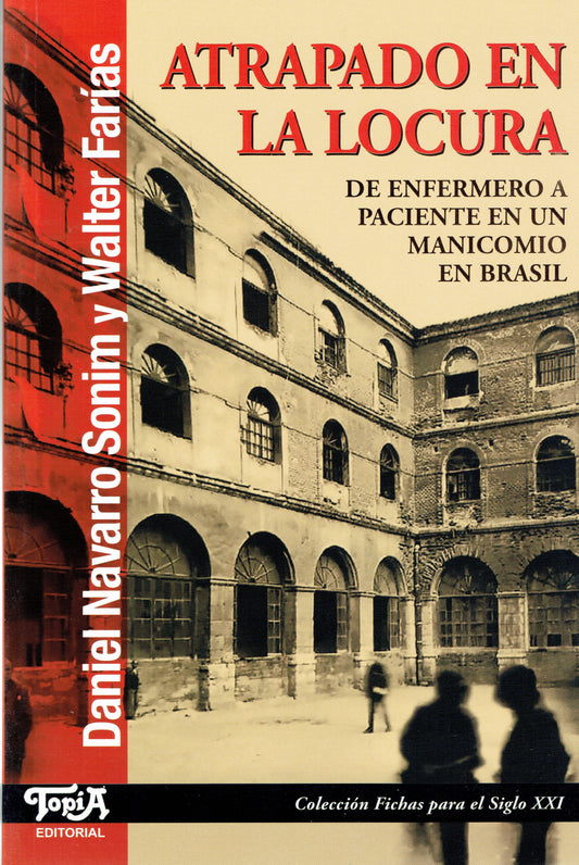 ATRAPADO EN LA LOCURA.