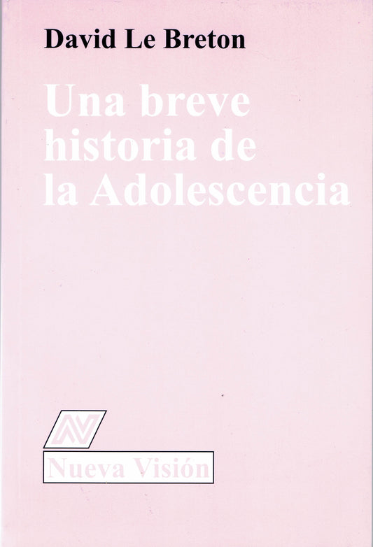 UNA BREVE HISTORIA DE LA ADOLESCENCIA.