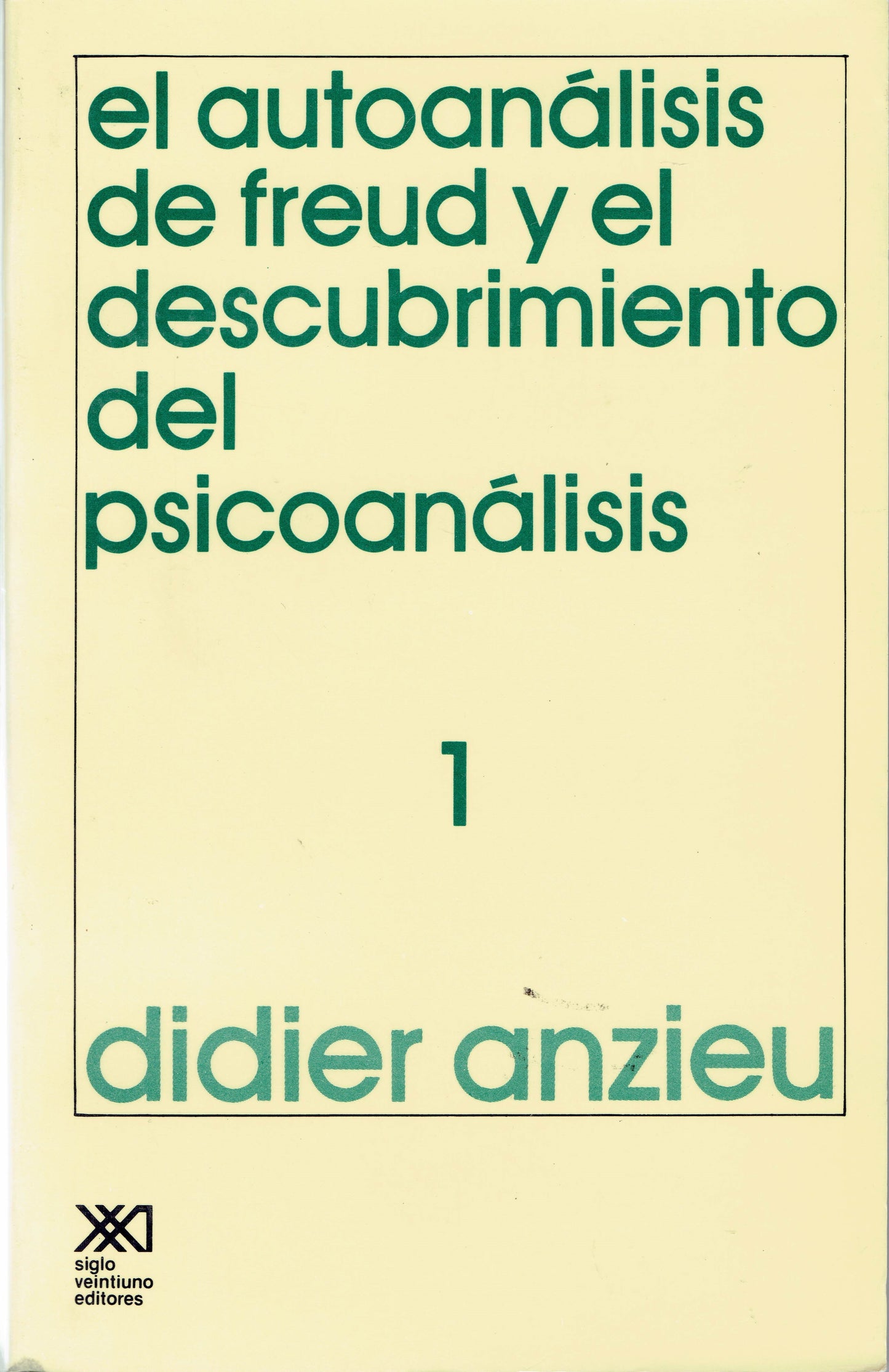 EL AUTOANÁLISIS DE FREUD Y EL DESCUBRIMIENTO DEL PSICOANÁLISIS.