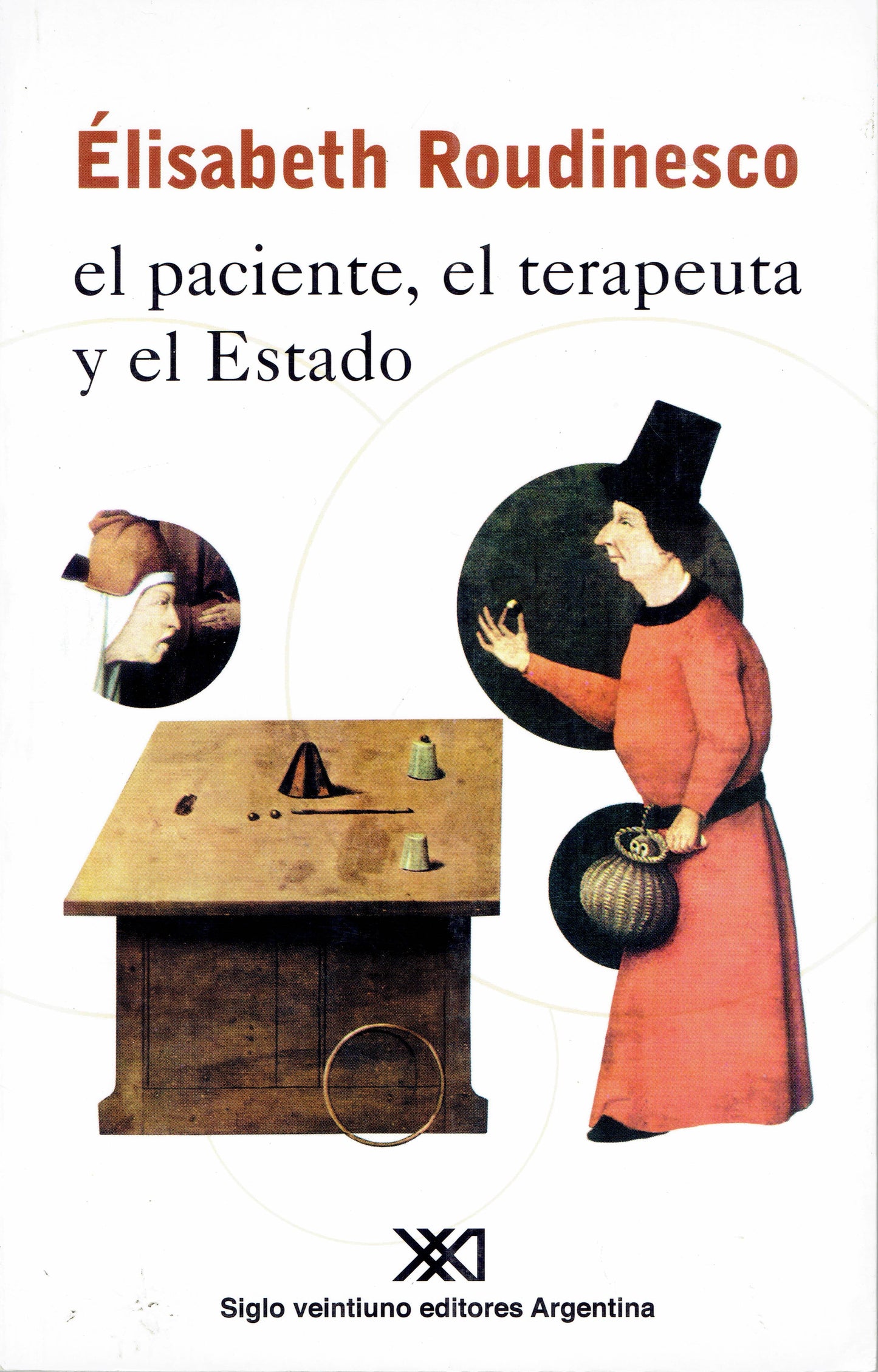 EL PACIENTE, EL TERAPEUTA Y EL ESTADO.