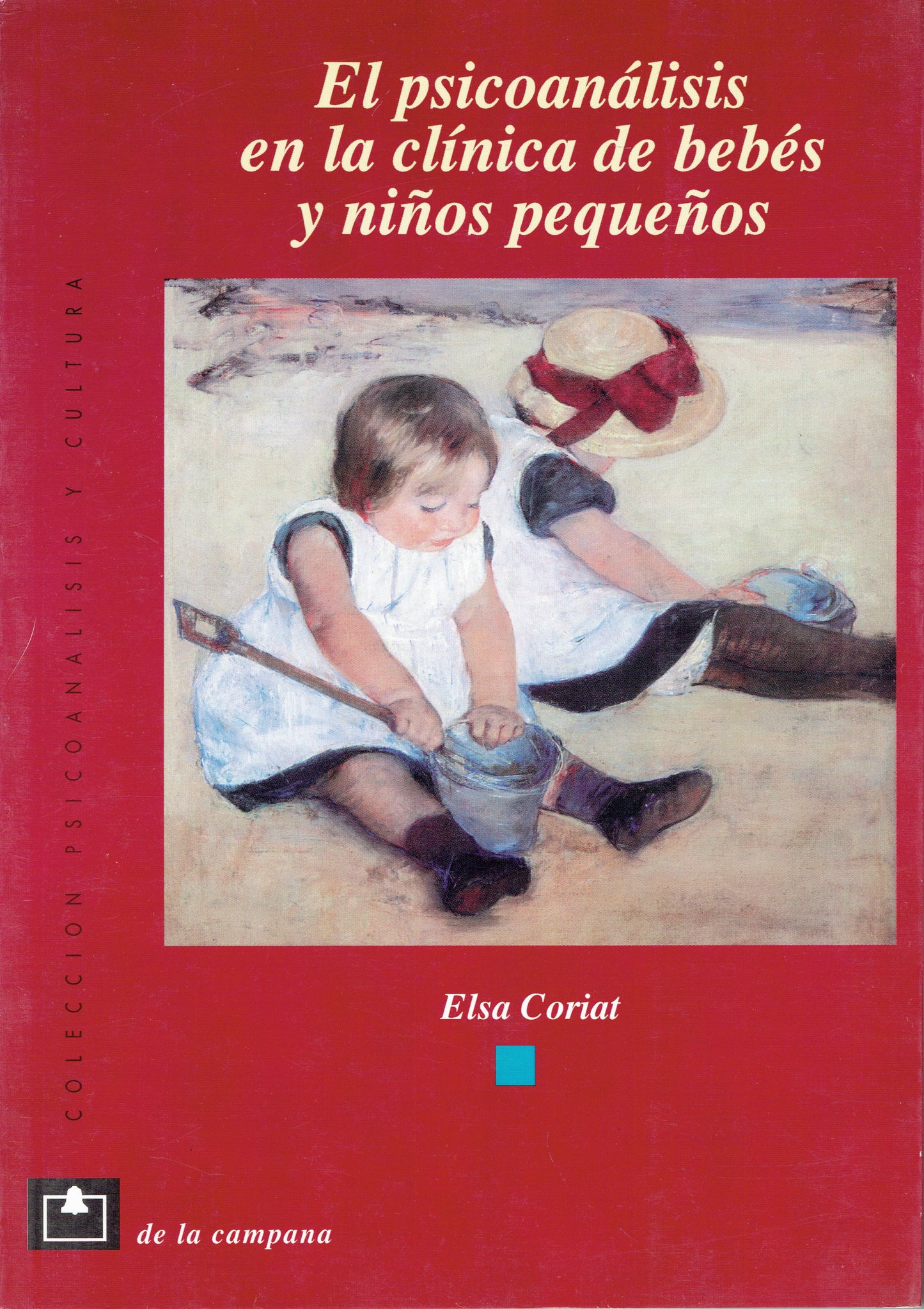 EL PSICOANÁLISIS EN LA CLÍNICA DE BEBES Y NIÑOS PEQUEÑOS