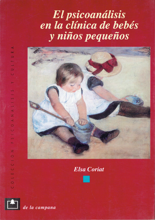 EL PSICOANÁLISIS EN LA CLÍNICA DE BEBES Y NIÑOS PEQUEÑOS