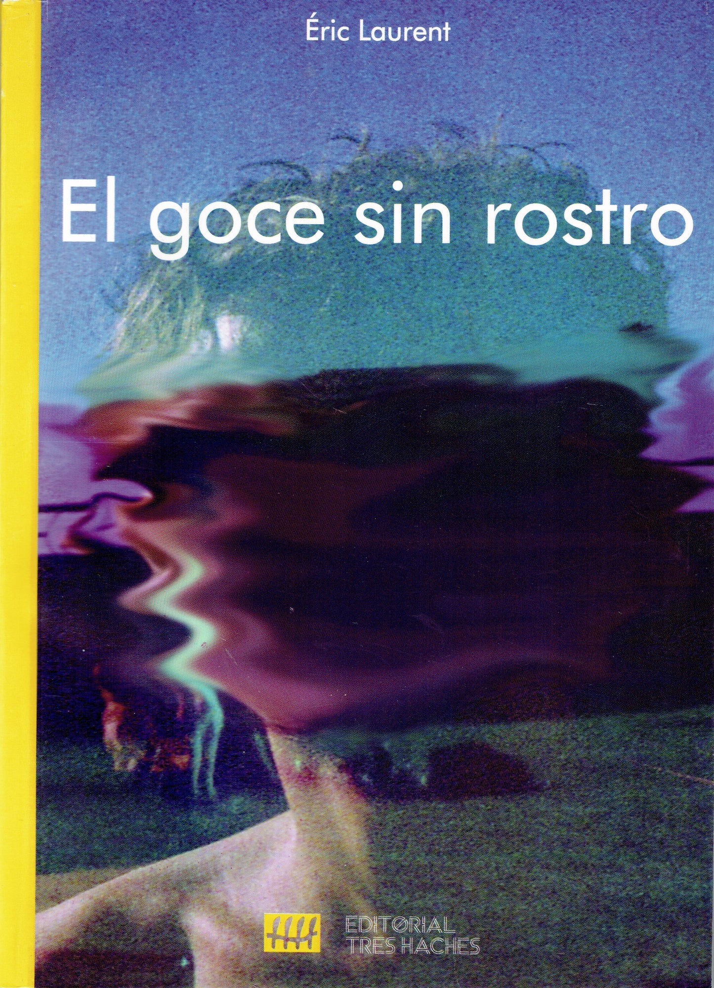 EL GOCE SIN ROSTRO.
