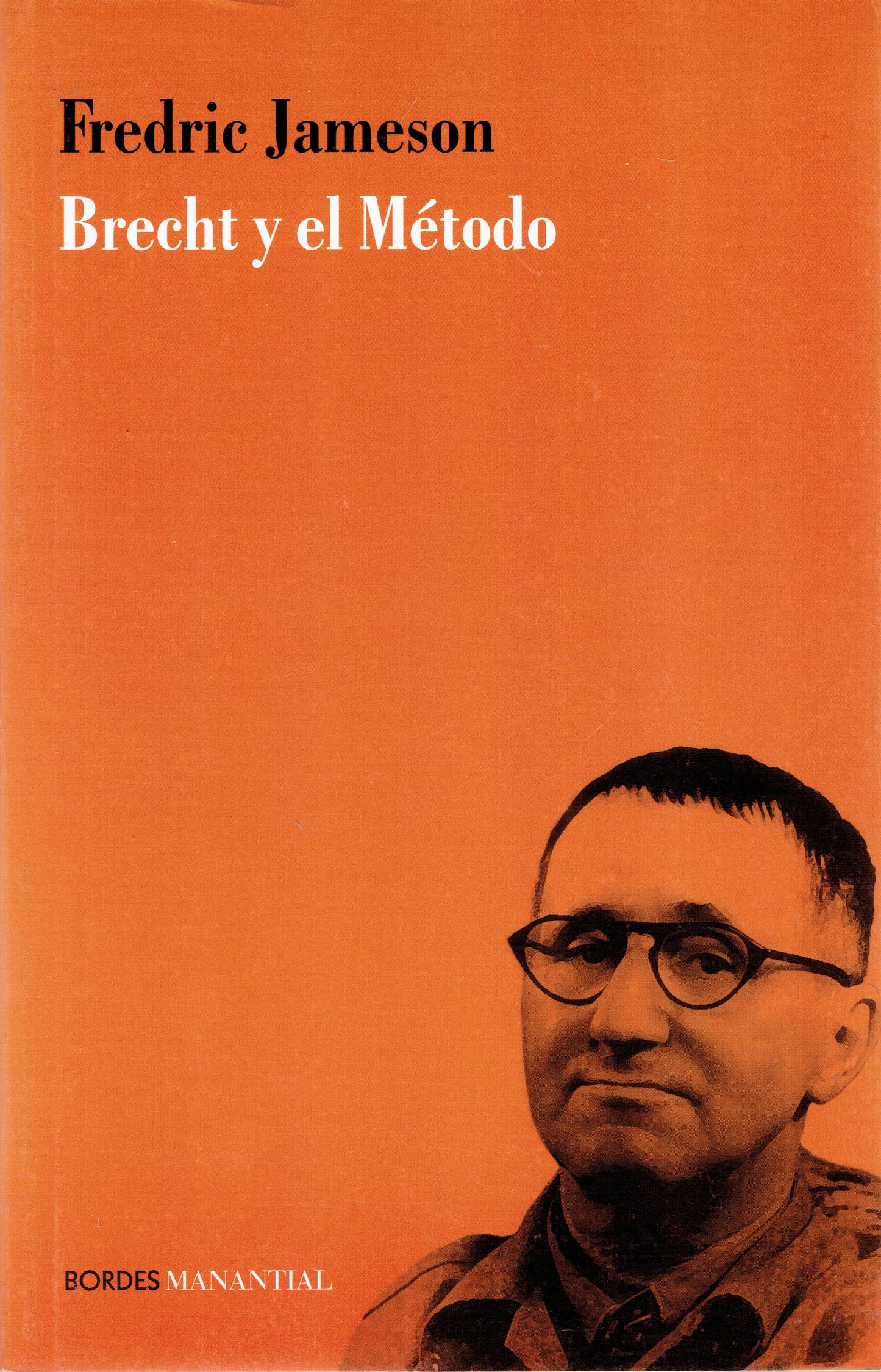 BRECHT Y EL MÉTODO.