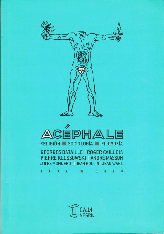 ACÉPHALE. RELIGIÓN, SOCIOLOGÍA, FILOSOFÍA.