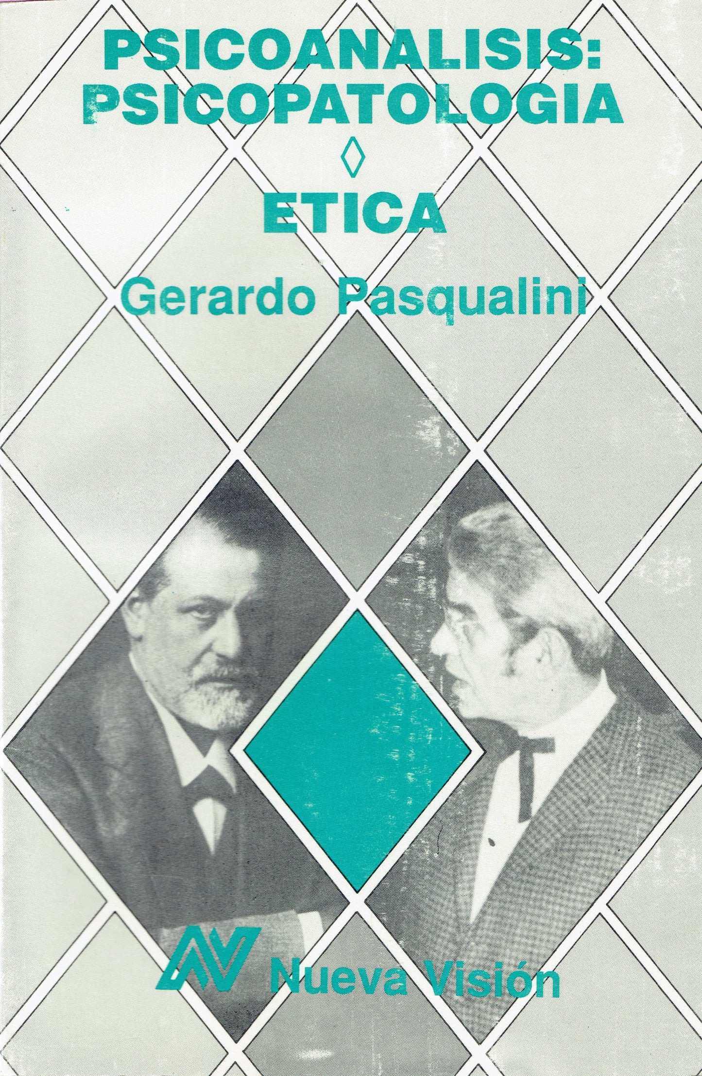 PSICOANÁLISIS: PSICOPATOLOGÍA- ÉTICA.