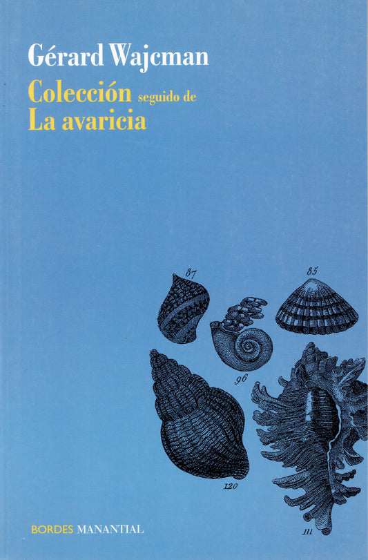 COLECCIÓN SEGUIDO DE LA AVARICIA.