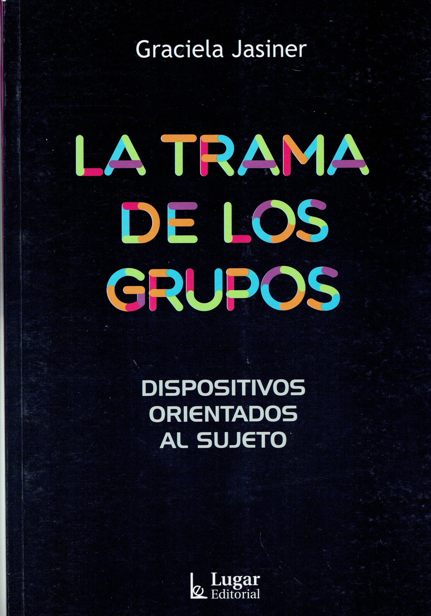 LA TRAMA DE LOS GRUPOS.