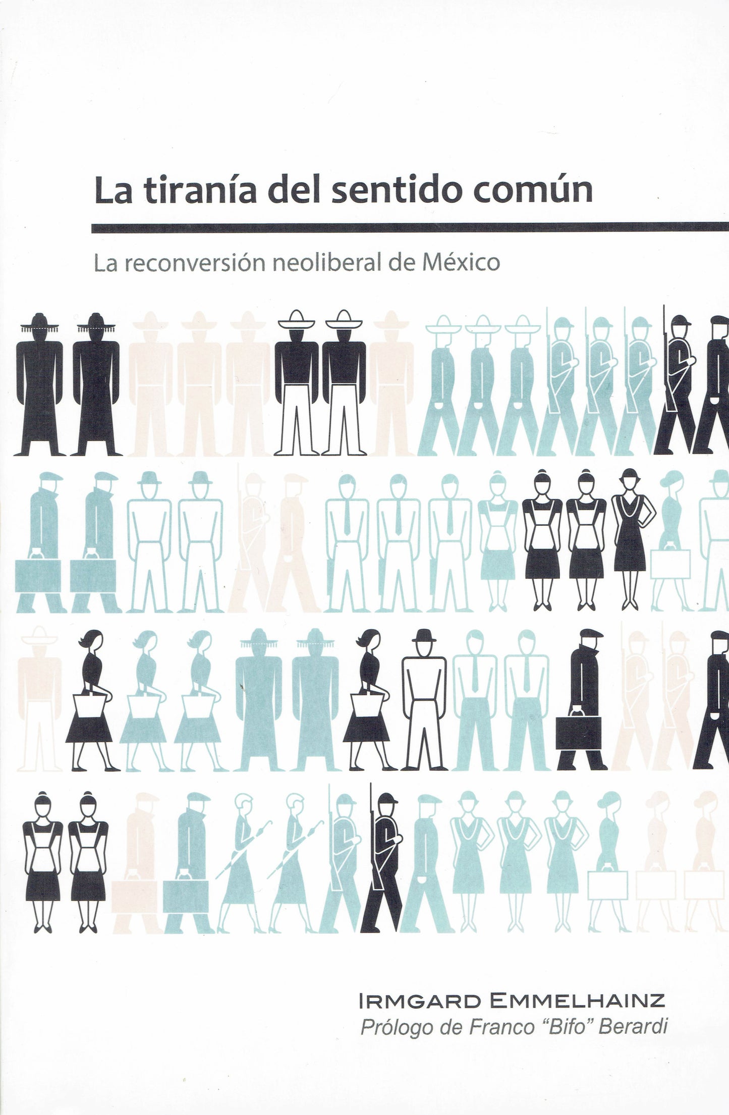 LA TIRANÍA DEL SENTIDO COMÚN.