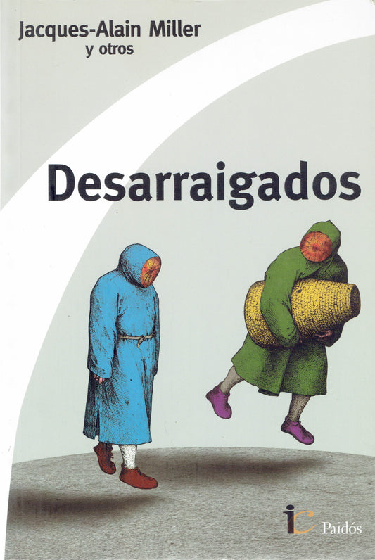 DESARRAIGADOS.