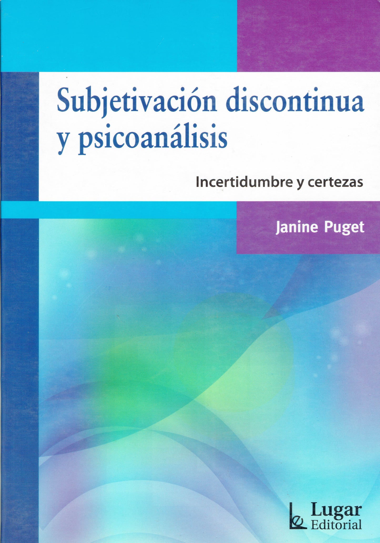 SUBJETIVACIÓN DISCONTINUA Y PSICOANÁLISIS.
