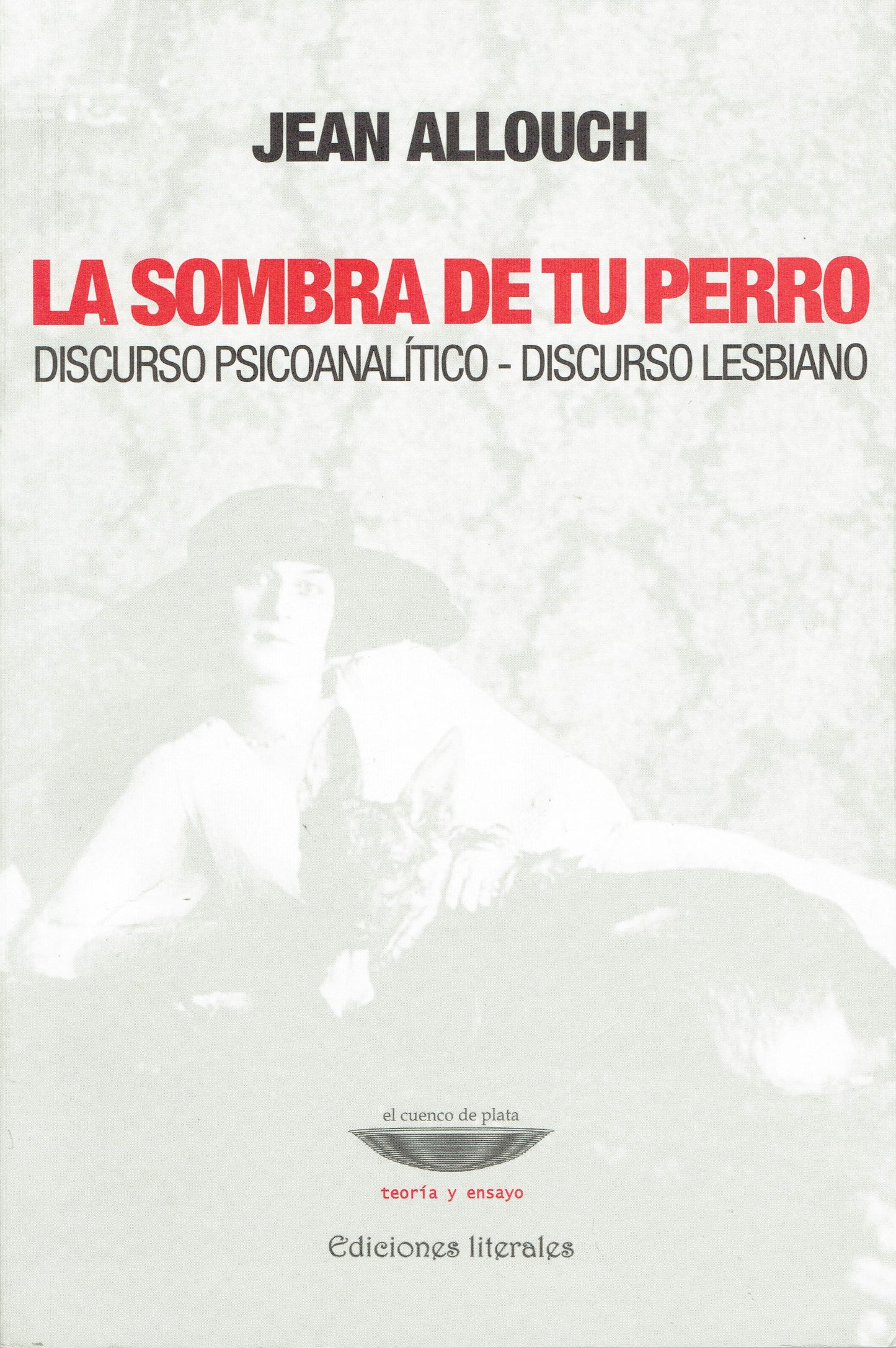 LA SOMBRA DE TU PERRO.
