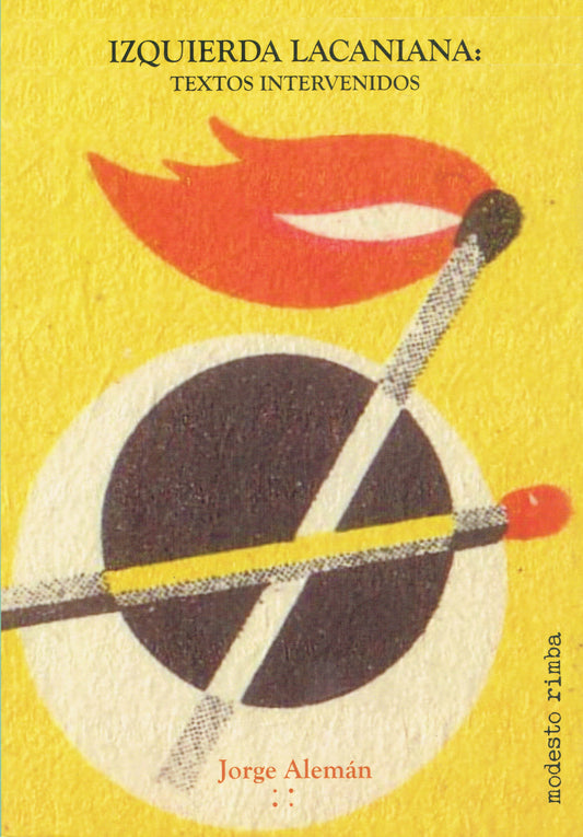 IZQUIERDA LACANIANA: TEXTOS INTERVENIDOS