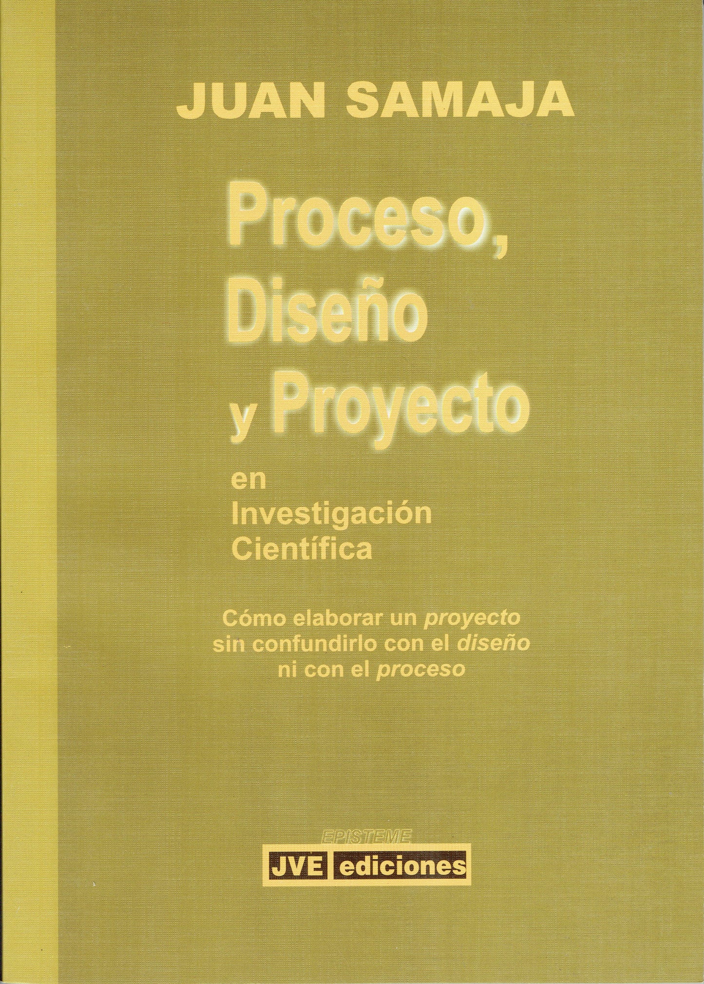 PROCESO, DISEÑO Y PROYECTO