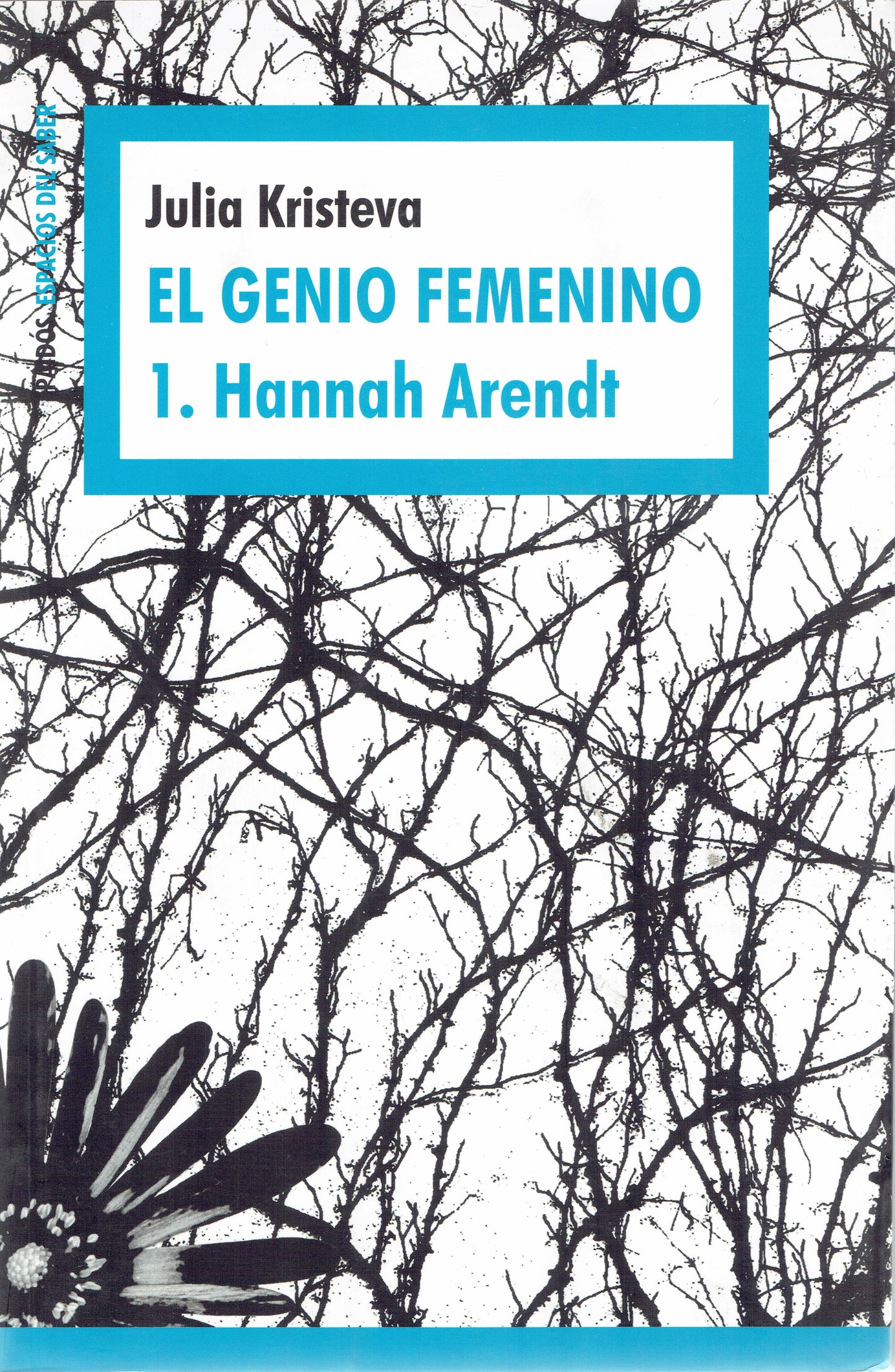 EL GENIO FEMENINO 1. HANNAH ARENDT.